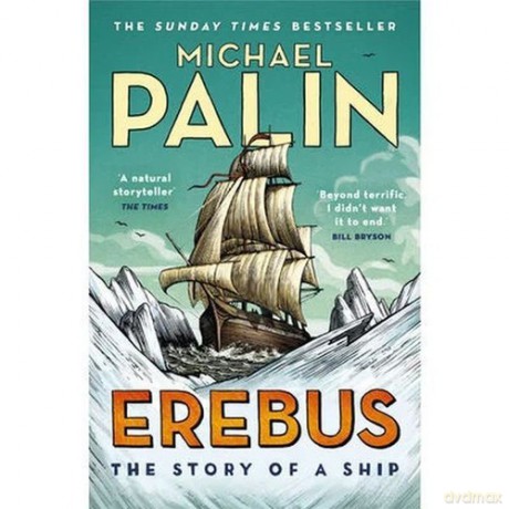 Erebus The Story of a Ship - Michael Palin [KSIĄŻKA]