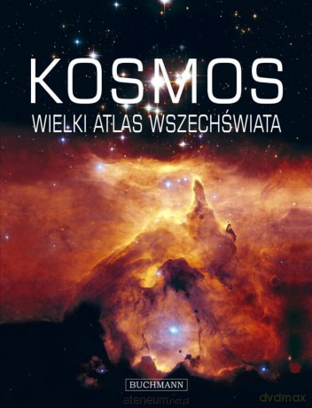 Kosmos - Atlas wszechświata [KSIĄŻKA]