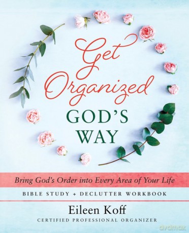 Get Organized God's Way - Eileen Koff [KSIĄŻKA]