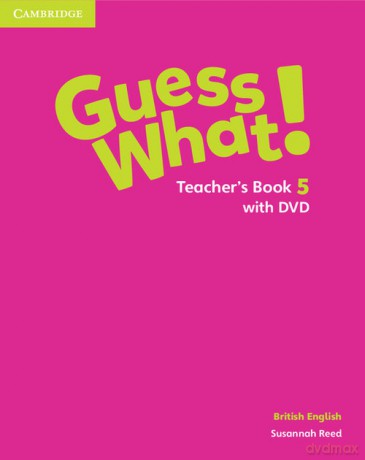 Guess What! 5 Teacher's Book + DVD British English - Susannah Reed [KSIĄŻKA]