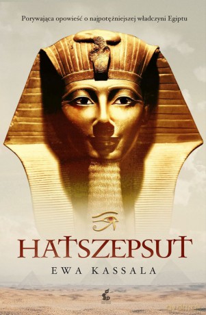 Hatszepsut - Ewa Kassala [KSIĄŻKA]