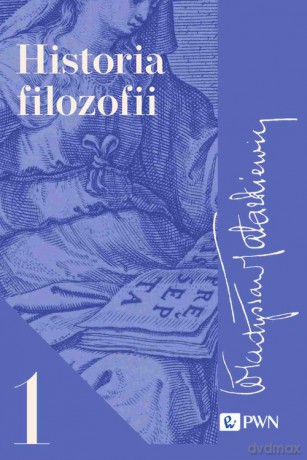 Historia filozofii (Tom 1) - Władysław Tatarkiewicz [KSIĄŻKA]