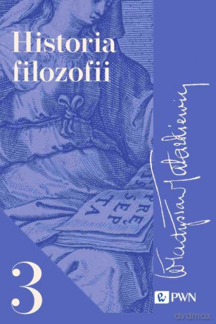 Historia filozofii (Tom 3) - Władysław Tatarkiewicz [KSIĄŻKA]