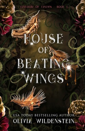House of Beating Wings - Olivia Wildenstein [KSIĄŻKA]
