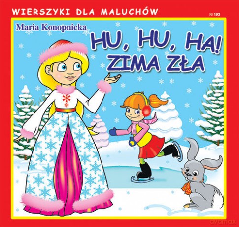Hu, hu, ha! Zima zła - Maria Konopnicka [KSIĄŻKA]