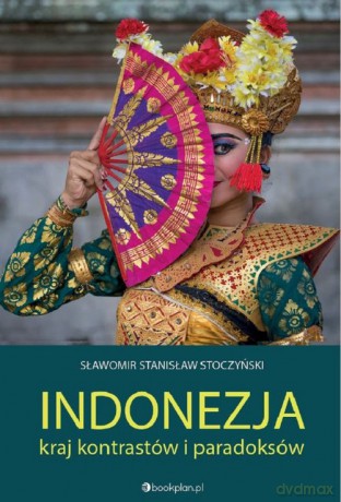 Indonezja - Sławomir Stanisław Stoczyński [KSIĄŻKA]