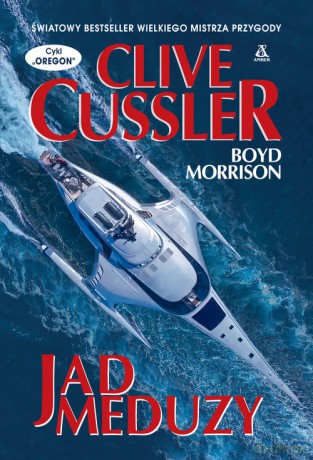 Jad meduzy - Clive Cussler, Boyd Morrison [KSIĄŻKA]