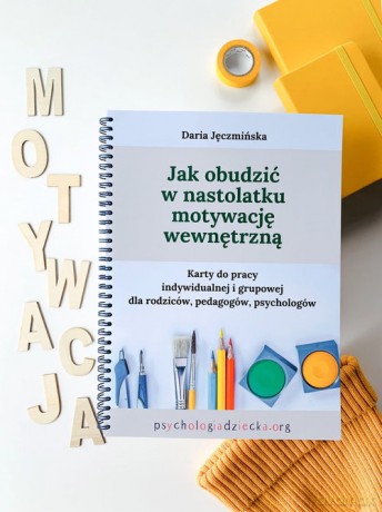 Jak obudzić w nastolatku motywację wewnętrzną - Daria Jęczmińska [KSIĄŻKA]
