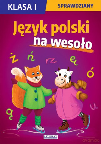 Język polski na wesoło. Sprawdziany. Klasa I - Beata Guzowska, Iwona Kowalska [KSIĄŻKA]