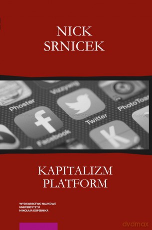 Kapitalizm platform - Nick Srnicek [KSIĄŻKA]