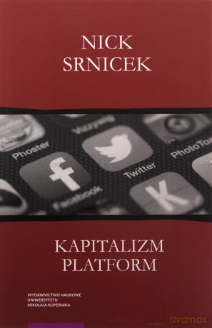 Kapitalizm platform - Nick Srnicek [KSIĄŻKA]