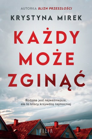 Każdy może zginąć - Krystyna Mirek [KSIĄŻKA]