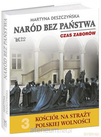 Kościół na straży... T.3 Naród bez państwa. Czas.. [KSIĄŻKA]