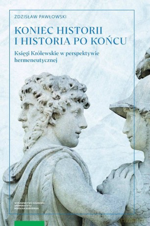 Koniec historii i historia po końcu - Zdzisław Pawłowski [KSIĄŻKA]