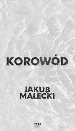 Korowód - Jakub Małecki [KSIĄŻKA]