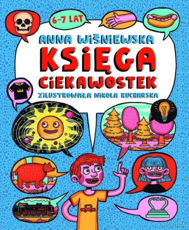 Księga ciekawostek 6-7 lat - Anna Wiśniewska [KSIĄŻKA]