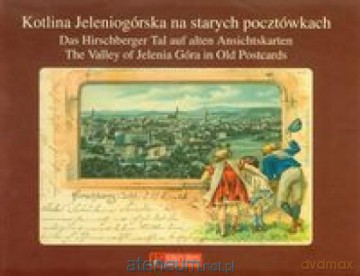Kotlina Jeleniogórska na starych pocztówkach [KSIĄŻKA]