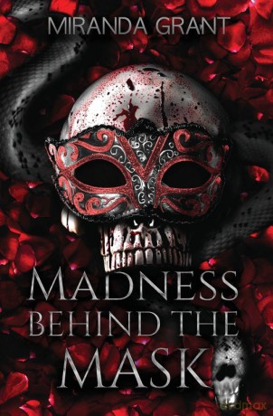 Madness Behind the Mask - Miranda Grant [KSIĄŻKA]