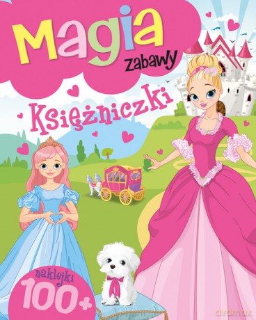Magia zabawy. Księżniczki [KSIĄŻKA]
