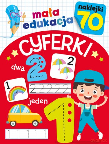 Mała edukacja. Cyferki [KSIĄŻKA]
