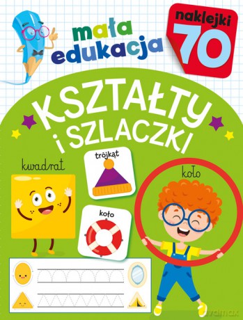 Mała edukacja. Kształty i szlaczki [KSIĄŻKA]