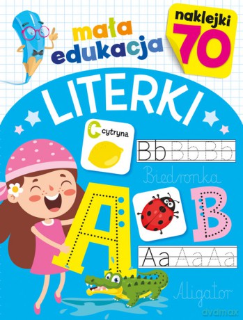 Mała edukacja. Literki [KSIĄŻKA]
