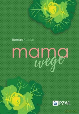 Mama wege - Roman Pawlak [KSIĄŻKA]