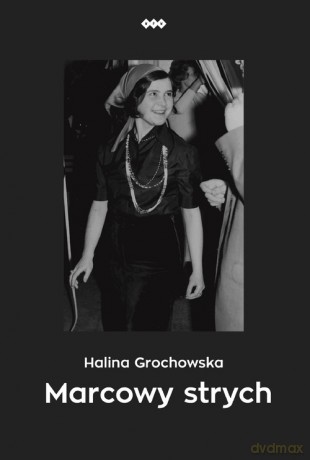 Marcowy strych - Halina Grochowska [KSIĄŻKA]