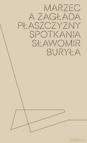 Marzec a Zagłada płaszczyzny spotkania - Sławomir Buryła [KSIĄŻKA]