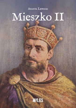 Mieszko II - Lewicki Anatol [KSIĄŻKA]