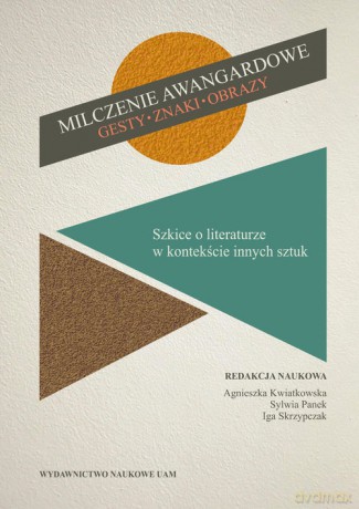 Milczenie awangardowe. [KSIĄŻKA]
