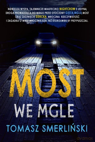 Most we mgle - Tomasz Smerliński [KSIĄŻKA]