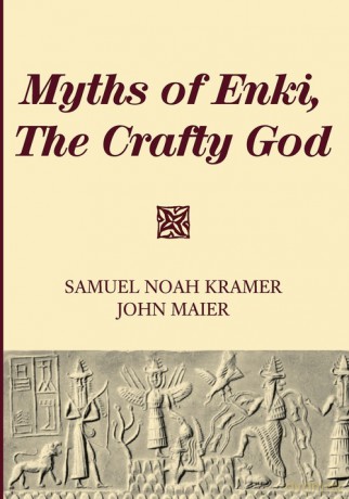 Myths of Enki, The Crafty God - Samuel Noah Kramer [KSIĄŻKA]
