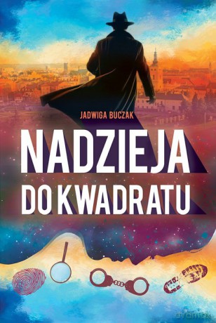 Nadzieja do kwadratu - Jadwiga Buczak [KSIĄŻKA]
