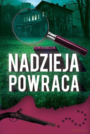 Nadzieja powraca - Jadwiga Buczak [KSIĄŻKA]