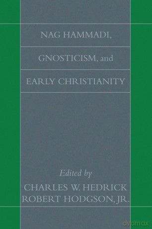 Nag Hammadi, Gnosticism, and Early Christianity [KSIĄŻKA]