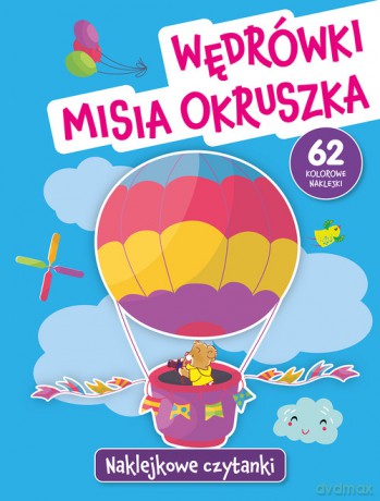 Naklejkowe czytanki. Wędrówki Misia Okruszka - Anna Wiśniewska [KSIĄŻKA]