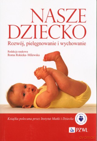 Nasze dziecko [KSIĄŻKA]