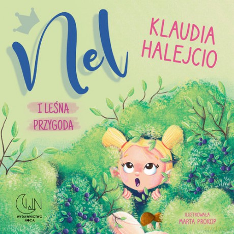 Nel i leśna przygoda - Klaudia Halejcio [KSIĄŻKA]