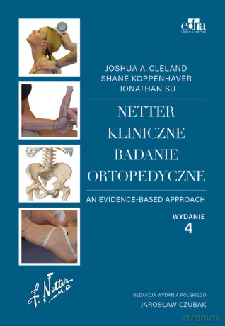 Netter Kliniczne badanie ortopedyczne - J.A. Cleland [KSIĄŻKA]