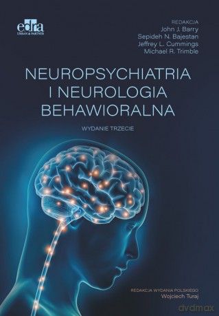 Neuropsychiatria i neurologia behawioralna [KSIĄŻKA]