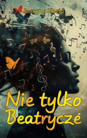 Nie tylko Beatrycze - Justyna Ebeid [KSIĄŻKA]