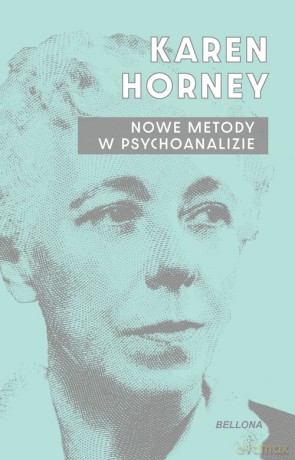 Nowe metody w psychoanalizie - Karen Horney [KSIĄŻKA]