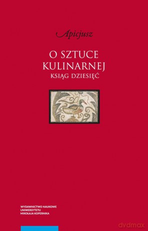 O sztuce kulinarnej - Apicjusz [KSIĄŻKA]