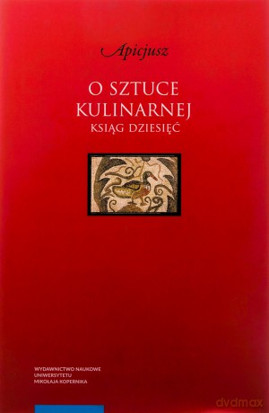 O sztuce kulinarnej - Apicjusz [KSIĄŻKA]