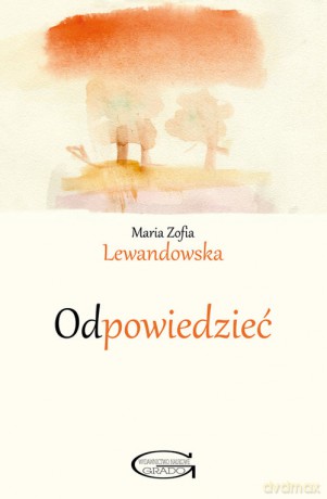 Odpowiedzieć - Maria Zofia Lewandowska [KSIĄŻKA]