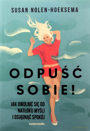 Odpuść sobie! - Susan Nolen-Hoeksema [KSIĄŻKA]