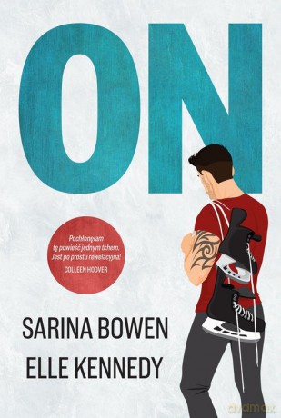 On - Elle Kennedy, Sarina Bowen [KSIĄŻKA]