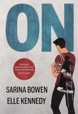 On - Elle Kennedy, Sarina Bowen [KSIĄŻKA]