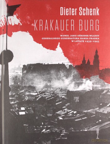 Krakauer Burg. Wawel jako ośrodek władzy... [KSIĄŻKA]
